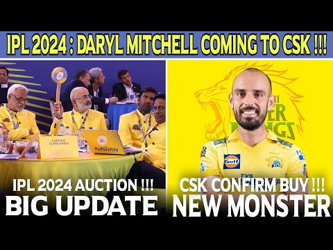 CSK New Monster Daryl Mitchell 🥵 IPL 2024 Auction latest News