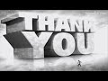 Greyscale With Thank You DVD Logo Slow Motion