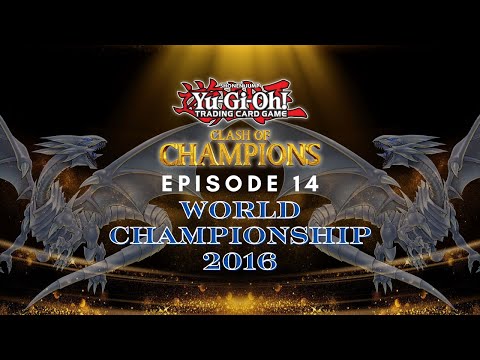 Yugioh Clash of Champions Ep 14: World Championship 2016 (Prog Series) Series Finale!