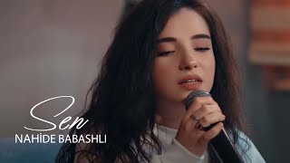 Download lagu Nahide Babashlı - Sen mp3
