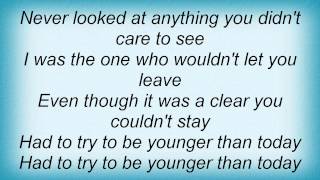 Ben Harper - Younger Than Today Lyrics