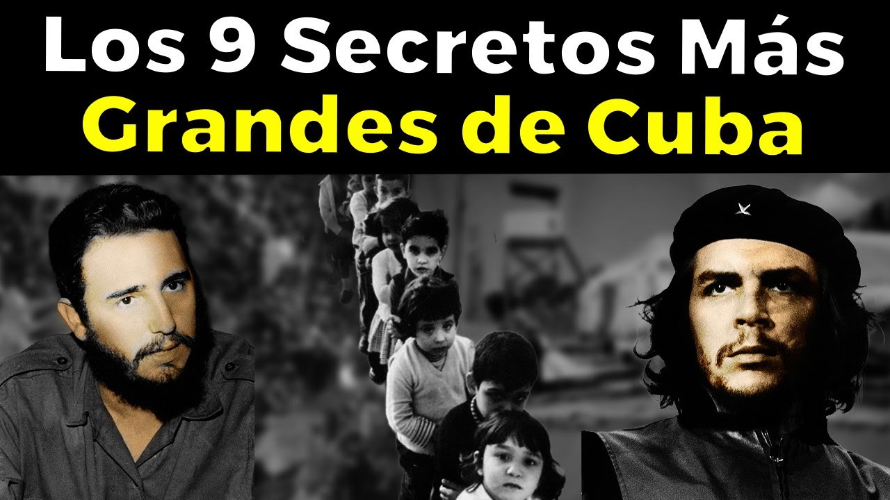 Los 9 Secretos Más Grandes de la Historia de Cuba