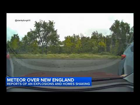New England meteor causes loud explosion reports, sightings