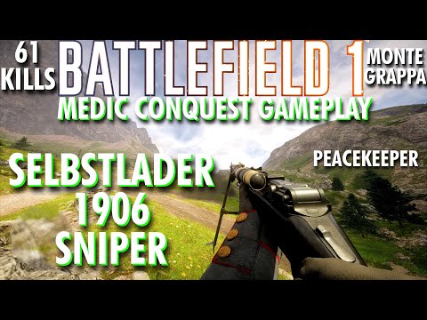 Gotta Hold Mountain Pass... Selbstlader 1906 Sniper Gameplay - Battlefield 1 Conquest No Commentary