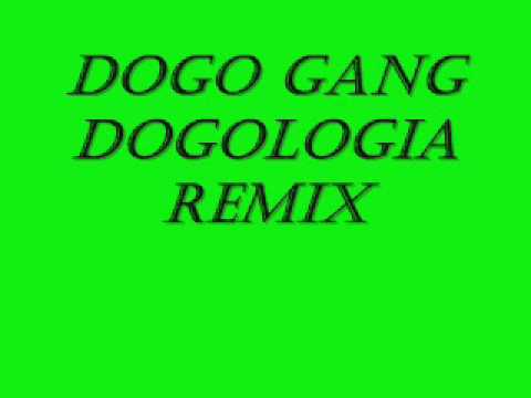 Dogo Gang Dogologia Remix