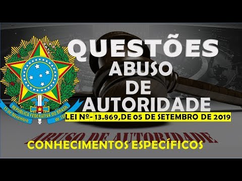 QUESTÕES ABUSO DE AUTORIDADE - Lei 13.869 de 2019 - IDEAL Questões