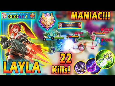 Maniac + 22 Kills Layla Unstoppable - Layla Build Full Damage mm ~ Layla The Best Player mlbb