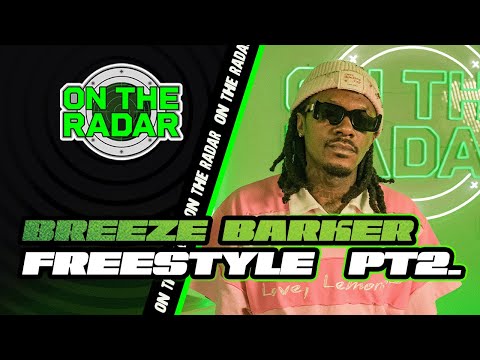 The Breeze Barker "On The Radar Freestyle (PART 2)