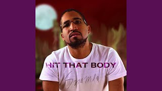 Hit That Body Music Video