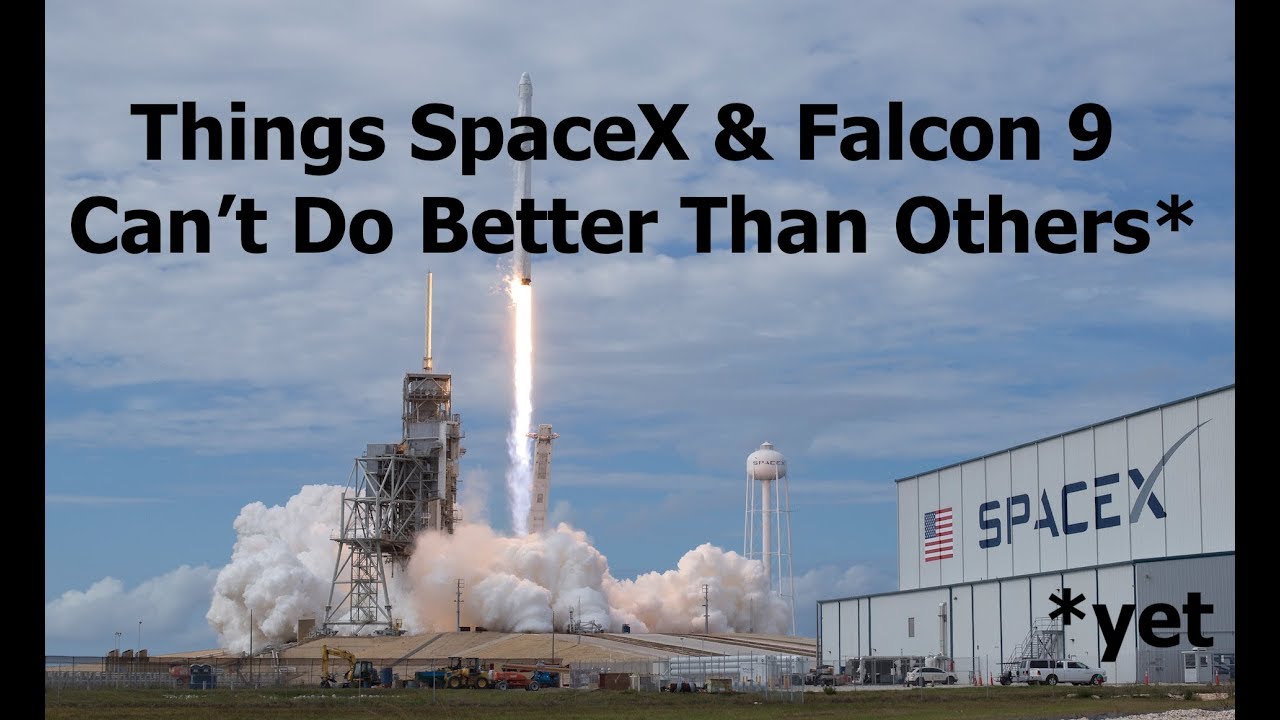 What SpaceX & Falcon 9 Can't Do Better Than Alternatives
