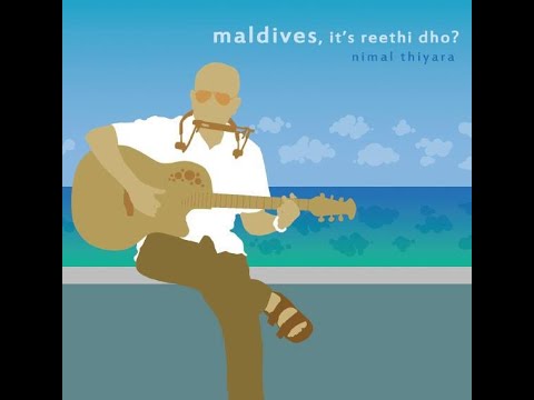 Ey loabivaa ey dhen nudhey - maldives, it's reethi dho ?