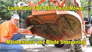 #71 Land Pride FDR1660 Finish Mower Maintenance and Blade Sharpening - Kubota B2601