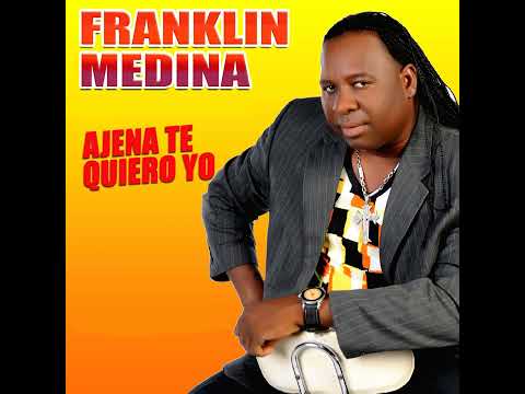 Franklin Medina el zorro negro ajena te guiero yo 2022
