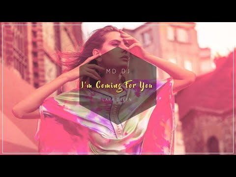 MD Dj feat. Lara Green - I'm Coming For You (Online Video)