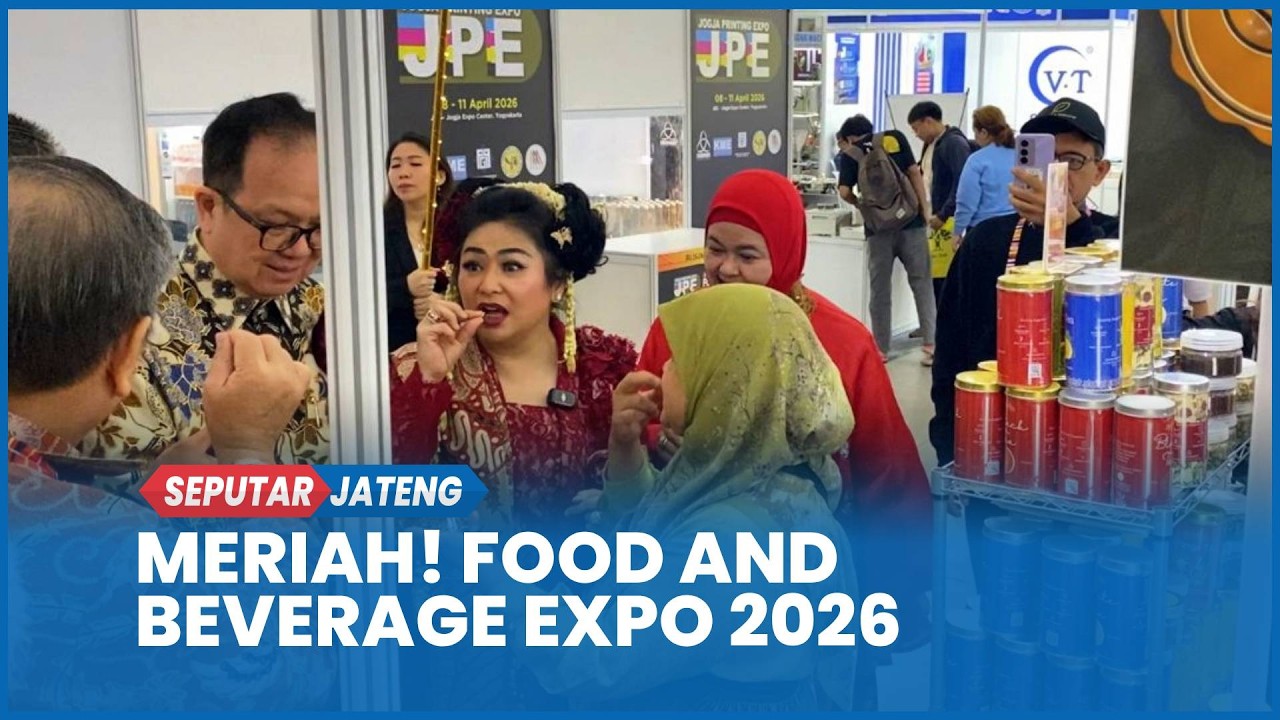 Jogja Food & Beverage Expo 2026 Officially Opens, with 120 Exhibitors Enlivening the Internationa...