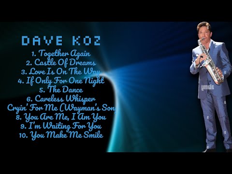 Dave Koz-The hits you can't miss-Supreme Hits Mix-Accepted