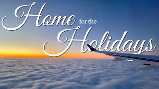 Going Home for the Holidays | Canada to England