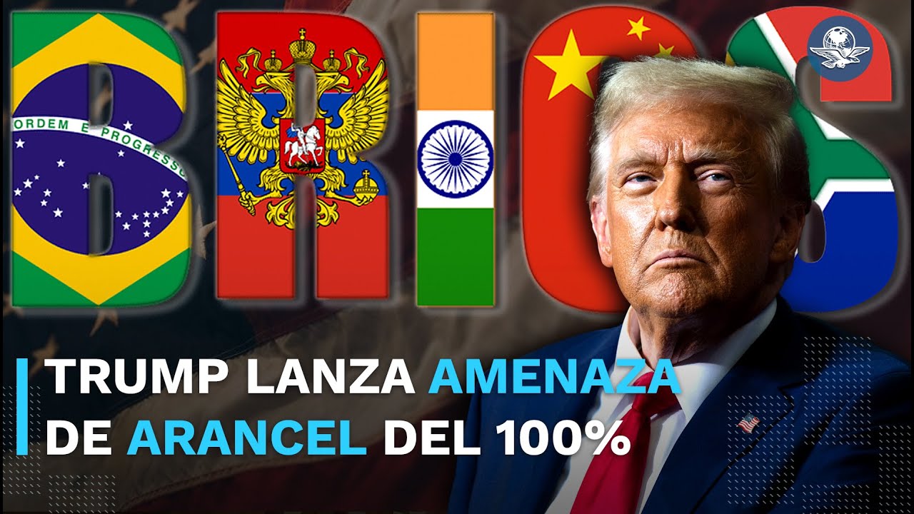 Trump amenaza a los BRICS con aplicar aranceles del 100% si “juegan” con el dólar