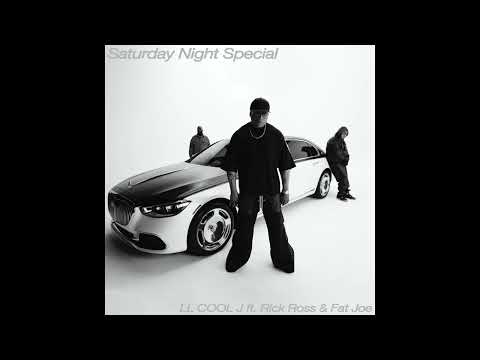 LL COOL J, Rick Ross & Fat Joe - Saturday Night Special (AUDIO)