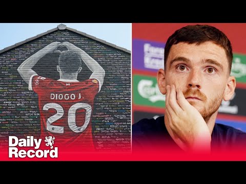Andy Robertson does not think Liverpool will get over death of Diogo Jota