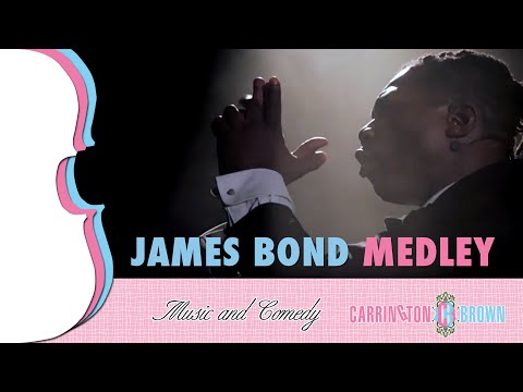 Carrington-Brown - James Bond Medley DREAM A LITTLE DREAM
