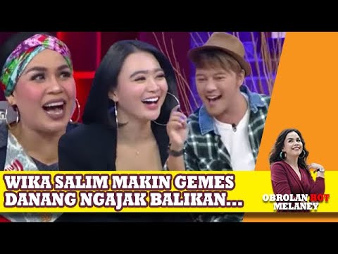 TERBONGKAR ! DANANG PERNAH MEMADU KASIH DENGAN WIKA SALIM. BEGINI KATANYA - OBROLAN HOT