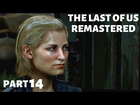 THE LAST OF US REMASTERED - Gameplay Walkthrough - Part 14