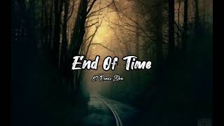 Download lagu Lagu Barat Remix Slow | End Of Time |  lagu terbaru Full Bass tik tok viral 2023 mp3