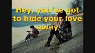 The Beatles - You&#39;ve Got to Hide Your Love Away - Subtitulada en español e inglés