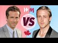 Ryan Gosling VS Ryan Reynolds