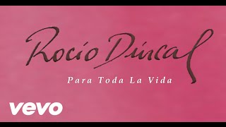 Rocío Dúrcal - Para Toda La Vida (Álbum Completo)