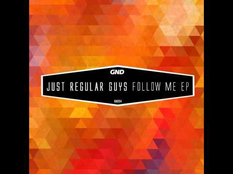Just Regular Guys - Lets Get Right (Original Mix) [GND RECORDS]
