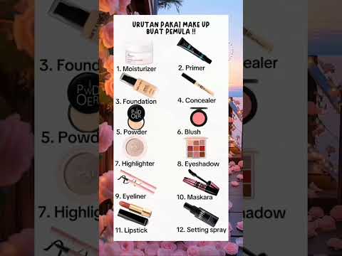 Mau tampil kece tapi bingung urutan makeup? Cek tips makeup untuk pemula ini, dijamin mudah dan hasilnya stunning! 💄✨