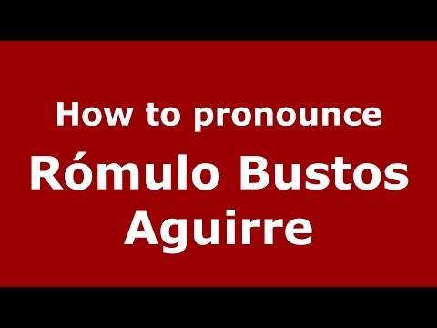 How to pronounce Rómulo Bustos Aguirre (Colombian Spanish/Colombia)  - PronounceNames.com
