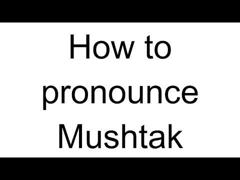 How to Pronounce Mushtak (Arabic)