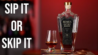 Sip It or Skip It: Remus Gatsby Reserve 2024