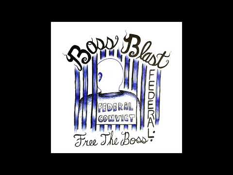 Born Bout It X Boss Blast