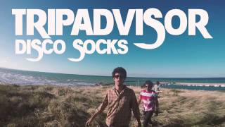 Disco Socks - TRIPADVISOR (Official Videoclip)