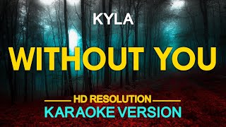 WITHOUT YOU - Kyla (Charlie Wilson) 🎙️ [ KARAOKE ] 🎶