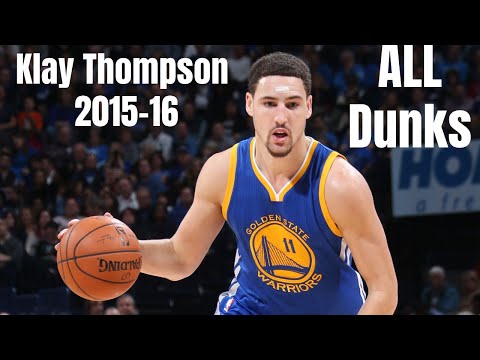 Klay Thompson 2015-16 ALL Dunks