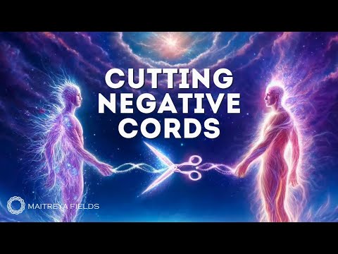 Cutting Negative Cords With Other People on All Levels / All Bodies / Maitreya Reiki™