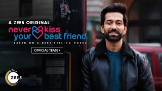 Never Kiss Your Best Friend: Official Teaser | Nakuul Mehta | Anya Singh | ZEE5 Originals