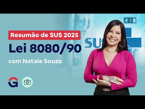 Resumão de SUS 2025: Lei 8080/90