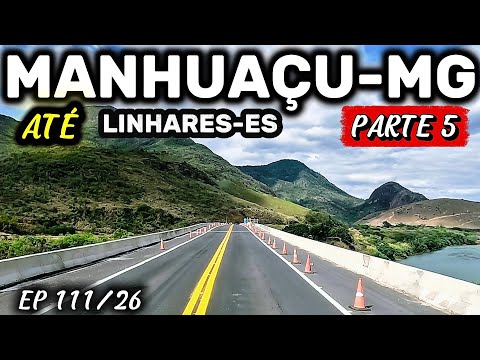 MANHUAÇU-MG ATÉ LINHARES-ES PARTE #manhuaçu #minasgerais #linhares #espiritosanto #divisa 