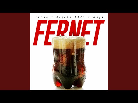 Fernet (feat. Dejota2021 y Maja)