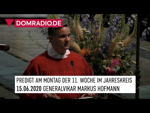 Generalvikar Markus Hofmann über die Nachahmung Jesus Christus – Predigt Frühmesse, 15.06.2020