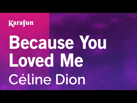 Karaoke Because You Loved Me - Céline Dion *