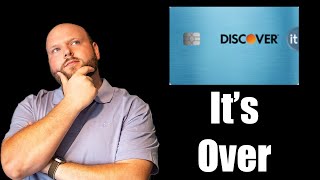 Why I'm CLOSING My Discover It Credit Card