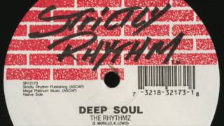 Deep Soul ‎– The Rhythmz (Underground Edit Mix)