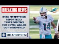 Ryan Fitzpatrick out vs. Bills due to COVID-19 | CBS Sports HQ